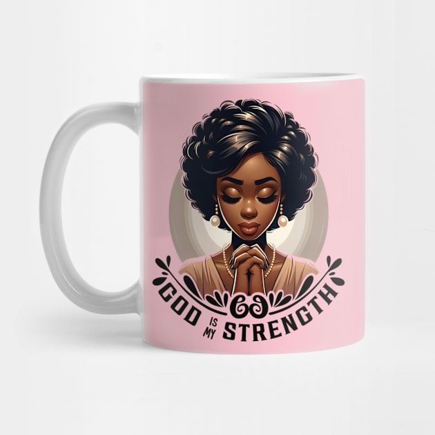 Praying woman - God is my strength by UrbanLifeApparel